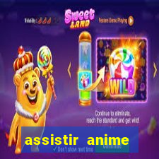 assistir anime online dublado